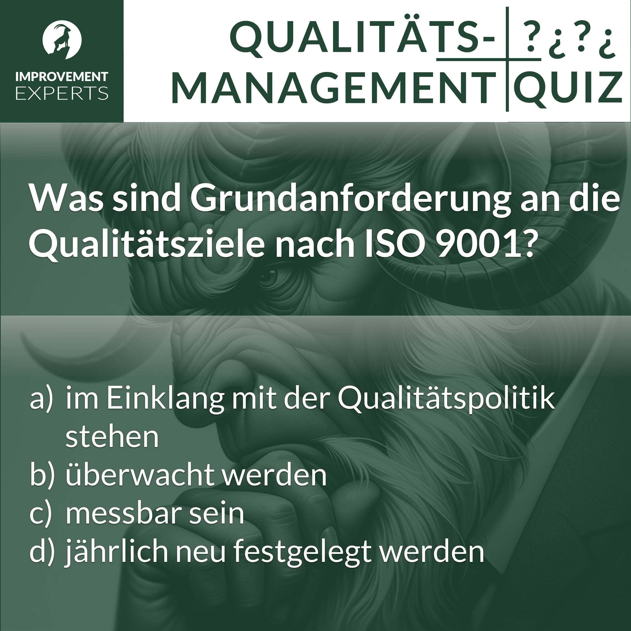 Multiple-Choice-Quiz von Improvement Experts zu den Grundanforderungen an Qualitätsziele nach ISO 9001, mit Antwortoptionen zur Qualitätspolitik, Überwachung und Messbarkeit.