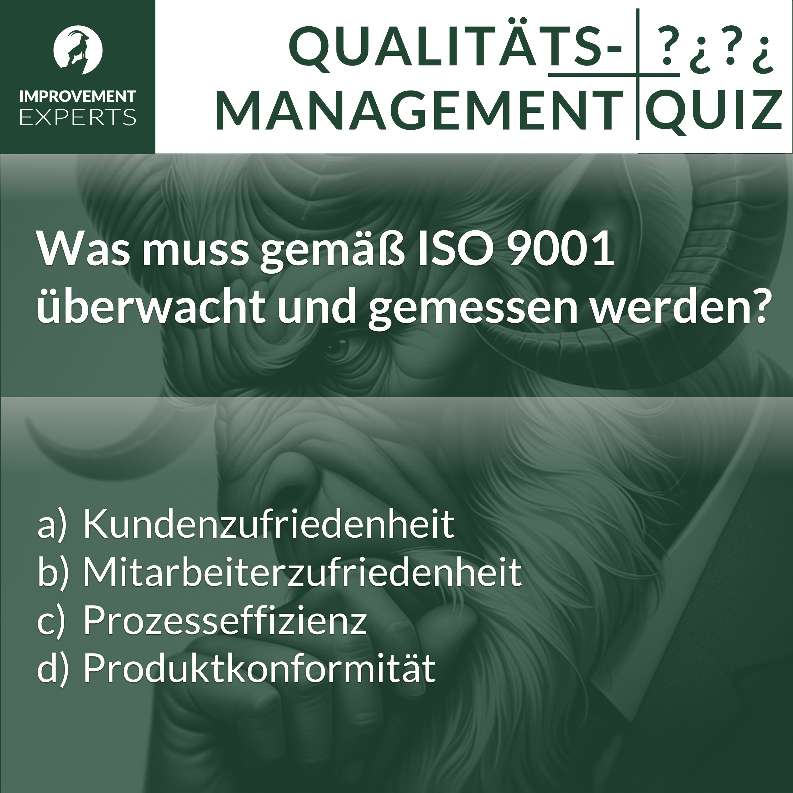 Multiple-Choice-Quiz zur Überwachung und Messung gemäß ISO 9001 mit vier Antwortmöglichkeiten: Kundenzufriedenheit, Mitarbeiterzufriedenheit, Prozesseffizienz, Produktkonformität.