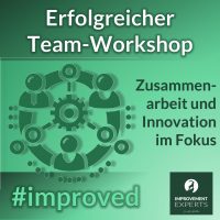"Grafik eines erfolgreichen Team-Workshops mit Fokus auf Zusammenarbeit und Innovation. Logo der Improvement Experts GmbH unten rechts."