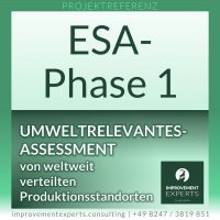 Projektreferenz der Improvement Experts zur ESA-Phase 1: Umweltrelevantes Assessment von weltweit verteilten Produktionsstandorten.