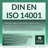 Projektreferenz: Integration eines Qualitäts- und Umweltmanagementsystems nach DIN EN ISO 14001. Erfolgreiches Praxisbeispiel für Nachhaltigkeit und Qualität.