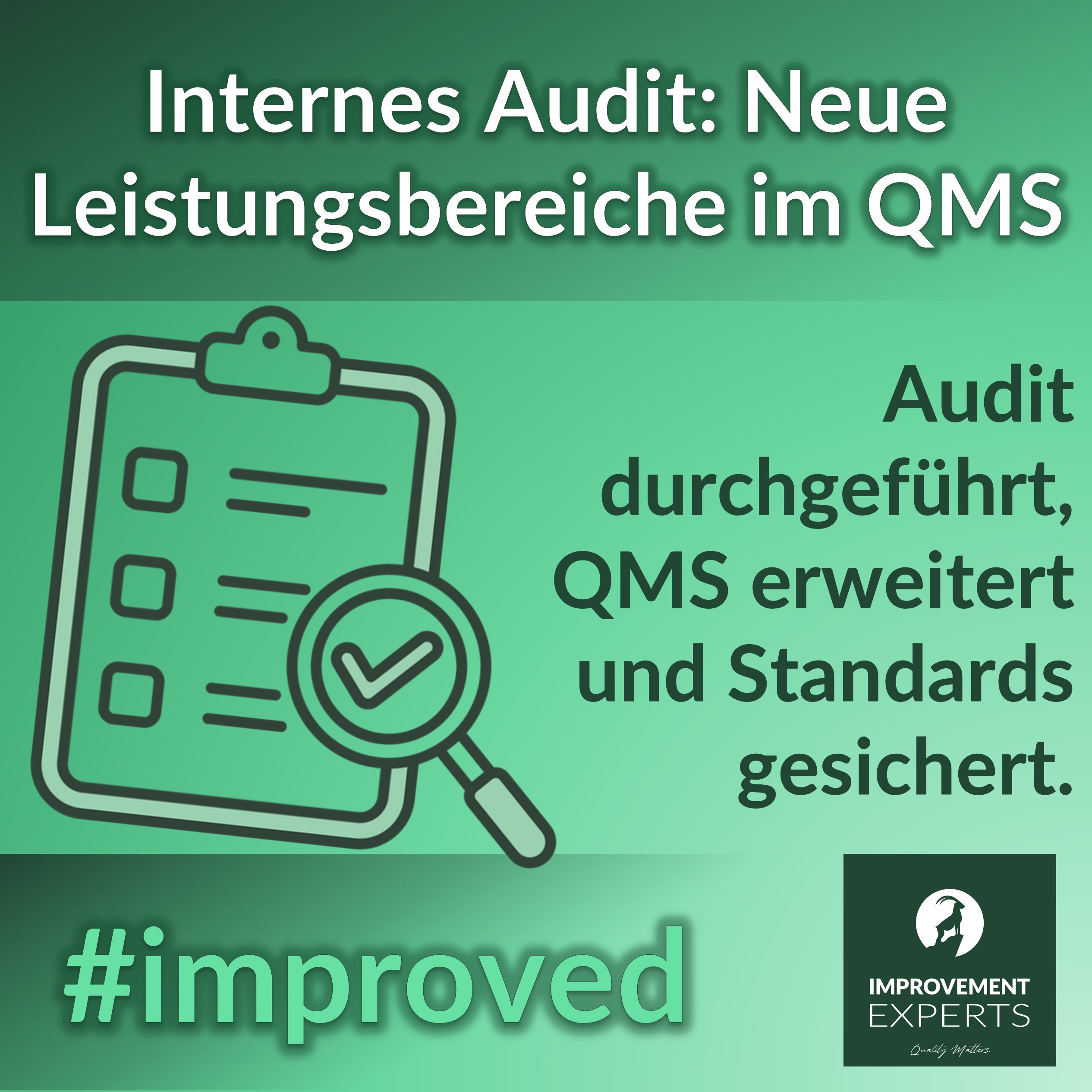 Grafik mit der Überschrift "Internes Audit: Neue Leistungsbereiche im QMS" und dem Text "Audit durchgeführt, QMS erweitert und Standards gesichert". Ein Icon zeigt ein Klemmbrett mit einer Checkliste und einem Haken im Fokus.